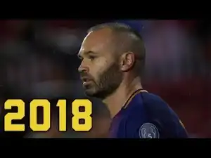 Video: Andres Iniesta 2018 ? Magical Dribbling Skills/Assists & Passes || HD